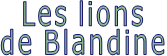 Les lions de Blandine