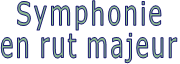 Symphonie en rut majeur
