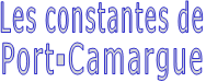 Les constantes de Port-Camargue